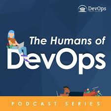 Humans of DevOps Podcast Series
