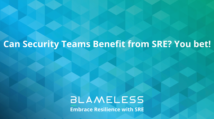 Can Security Teams Benefit from SRE? You bet!.png