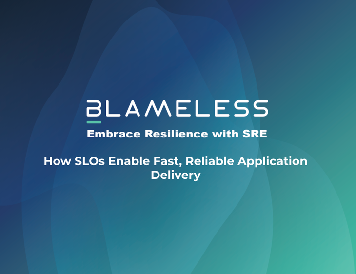 How SLOs Enable Fast, Reliable Application Delivery