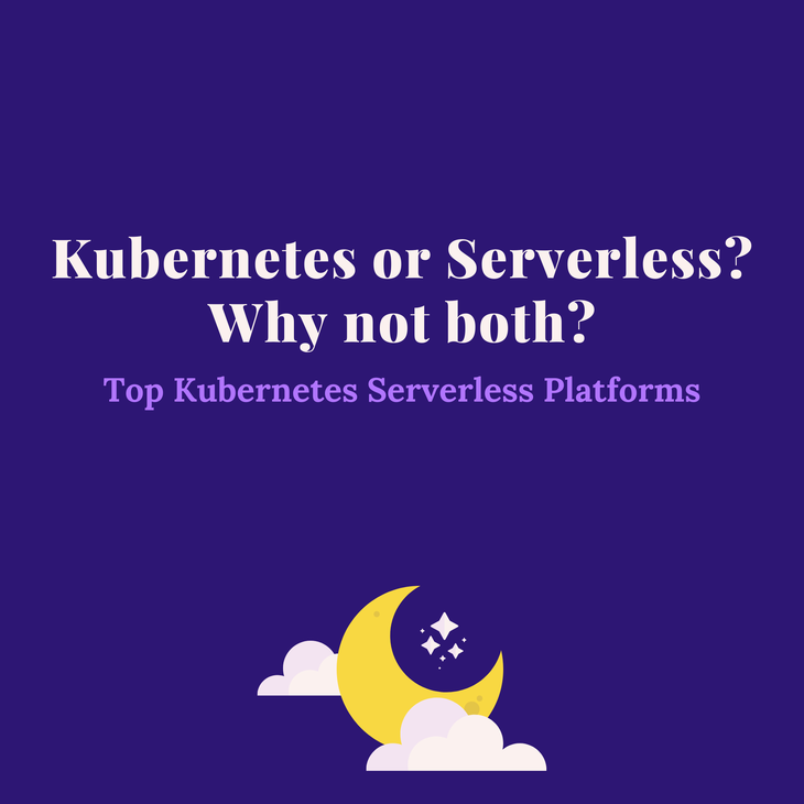 Top Kubernetes Serverless Platforms