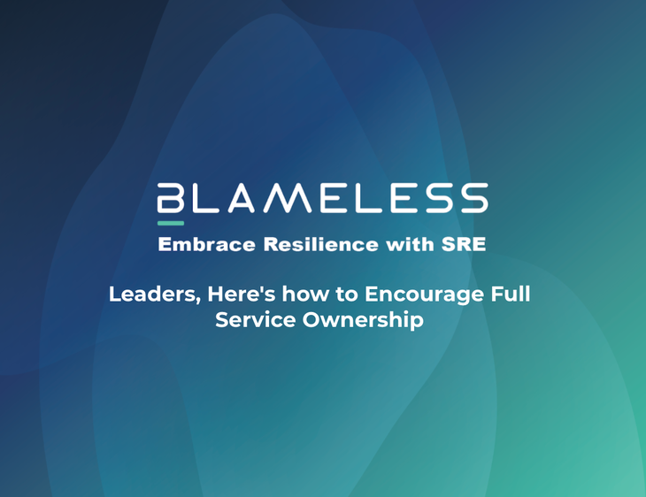 Leaders, Here's how to Encourage Full Service Ownership.png